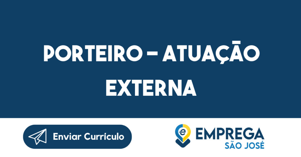 PORTEIRO - ATUAÇÃO EXTERNA 1