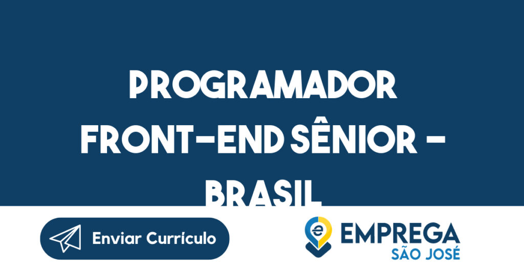 Programador Front-end Sênior - Brasil 1