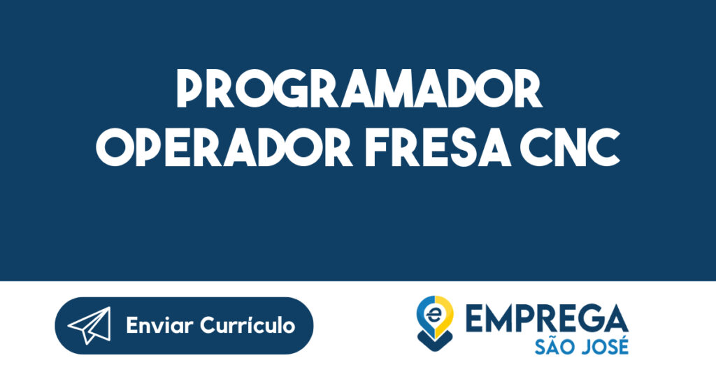 PROGRAMADOR OPERADOR FRESA CNC 1