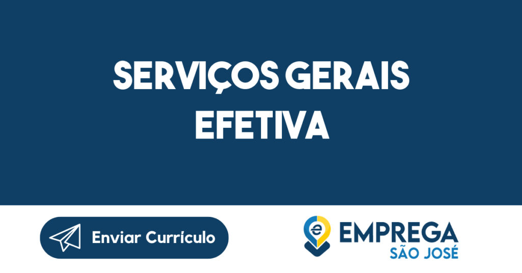 SERVIÇOS GERAIS EFETIVA 1