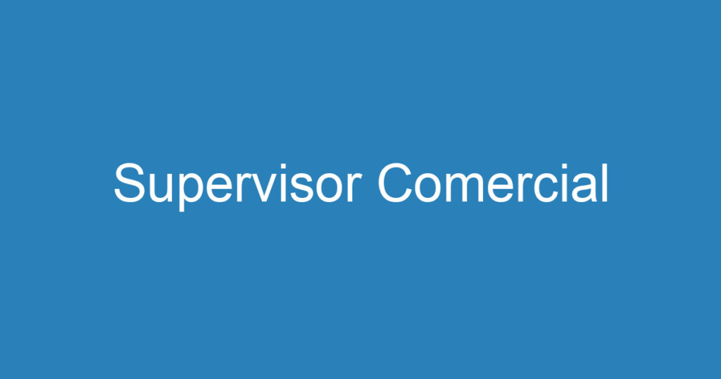 Supervisor Comercial 1