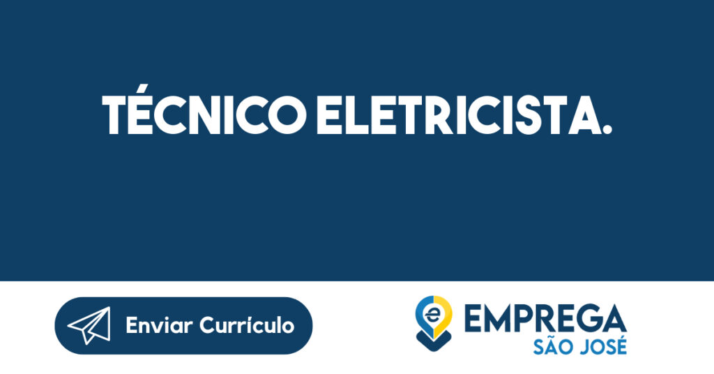 Técnico eletricista. 1