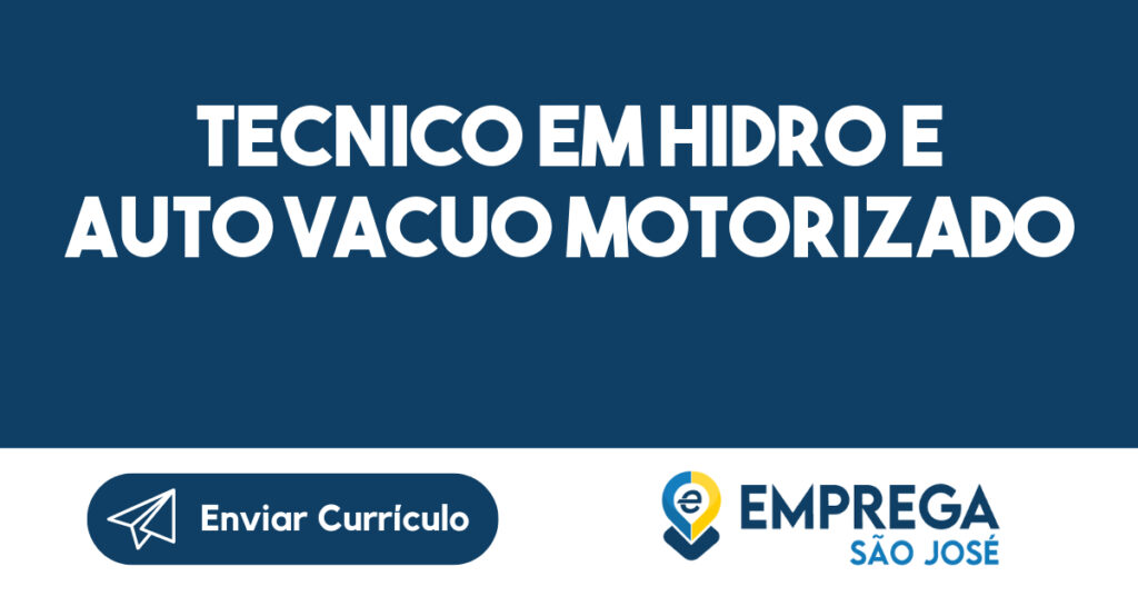 TECNICO EM HIDRO E AUTO VACUO MOTORIZADO CATEGORIA D (PINDAMONHANGABA) 1