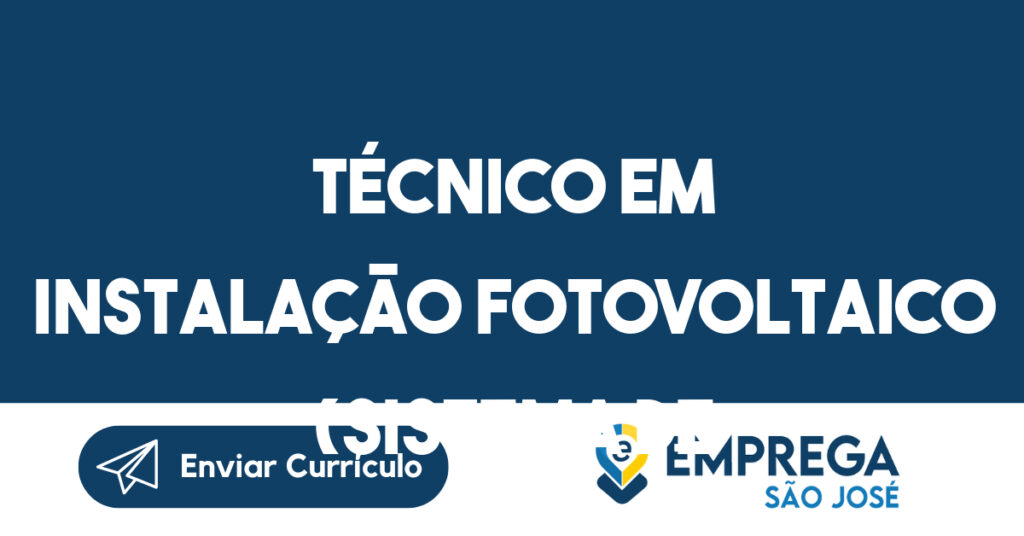 Técnico em Instalação Fotovoltaico (sistema de energia solar) Off Grid e On Grid 1