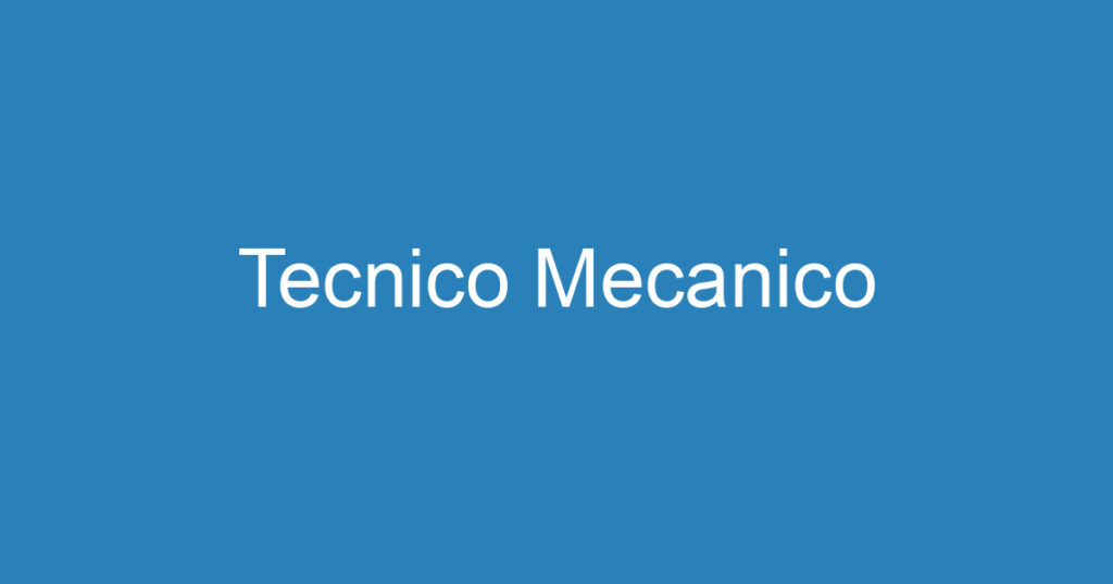 Tecnico Mecanico 1