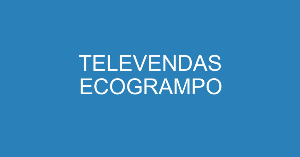 TELEVENDAS ECOGRAMPO 1