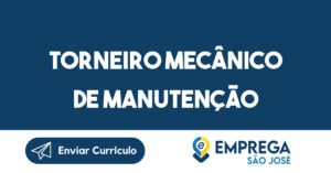 Torneiro Mecânico de Manutenção 3