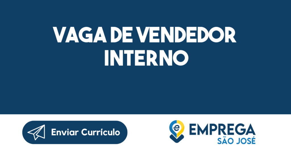 VAGA DE VENDEDOR INTERNO 1