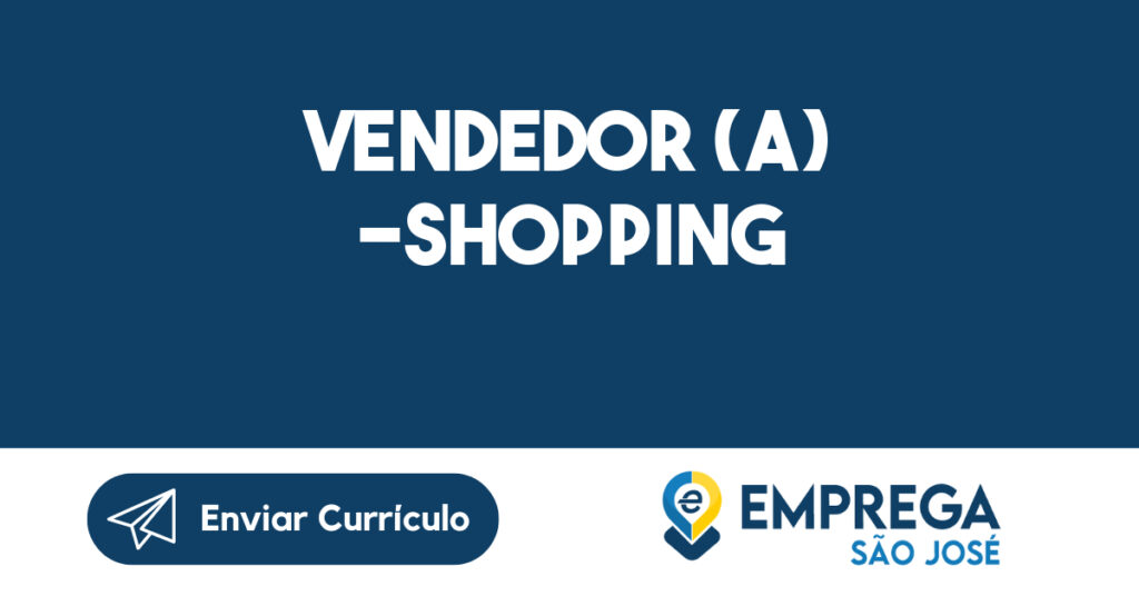 Vendedor (a) -Shopping 1