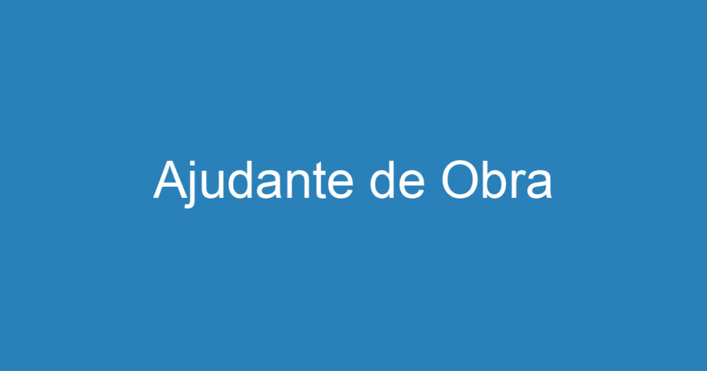 Ajudante de Obra 1