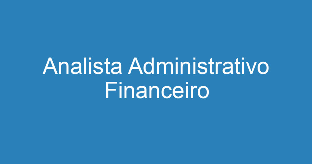 Analista Administrativo Financeiro 1