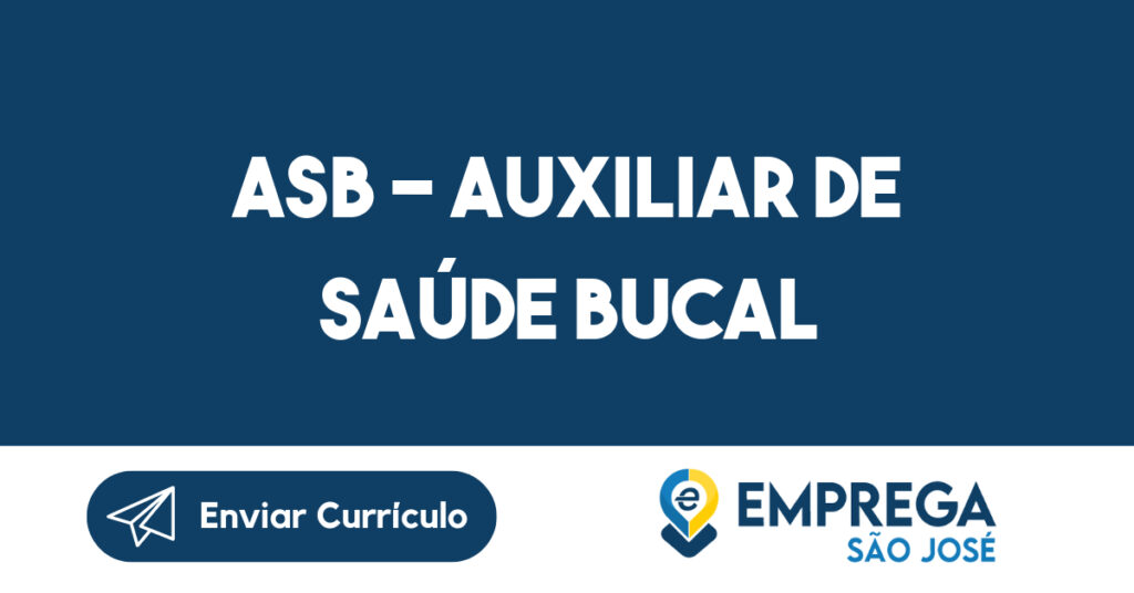 ASB - Auxiliar de Saúde Bucal 1