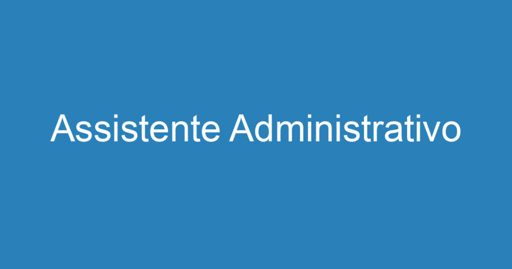 Assistente Administrativo 1