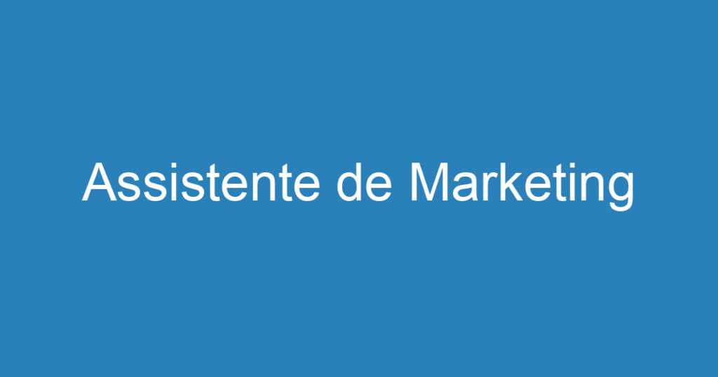 Assistente de Marketing 1