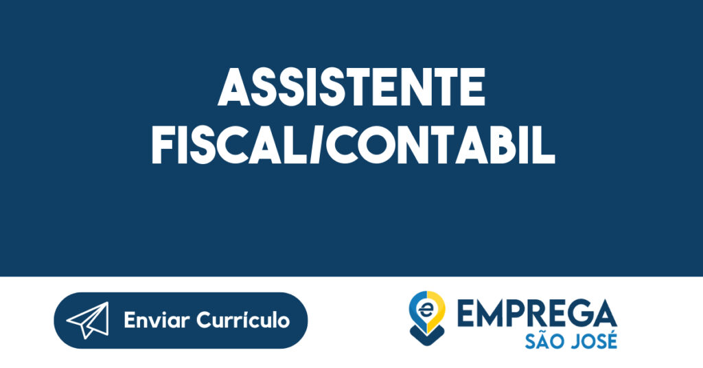 ASSISTENTE FISCAL/CONTABIL-São José dos Campos - SP 1