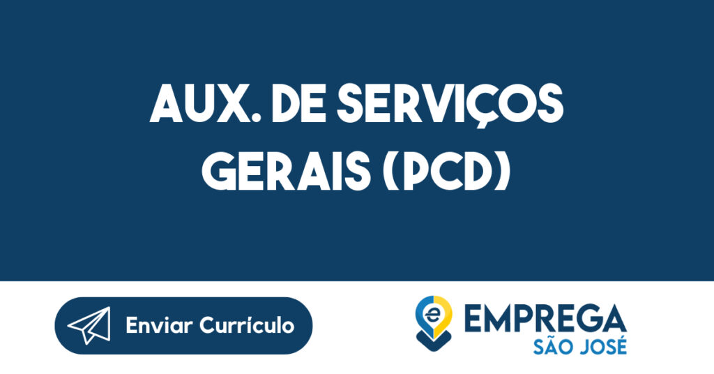 Aux. de Serviços Gerais (PCD) 1