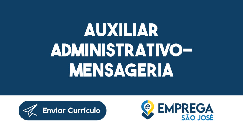 Auxiliar Administrativo- Mensageria 1