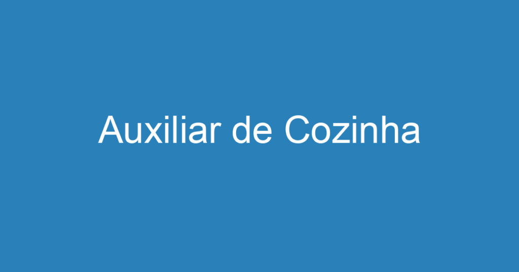 Auxiliar de Cozinha 1