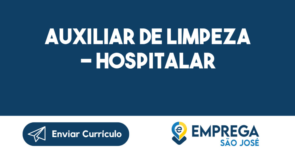 AUXILIAR DE LIMPEZA - HOSPITALAR 1