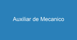 Auxiliar de Mecanico 2