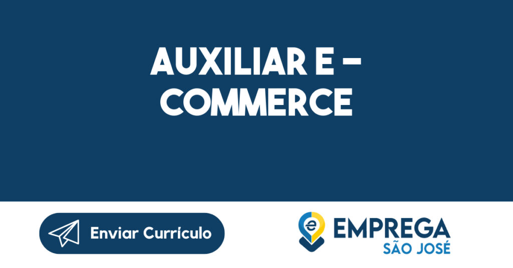Auxiliar E - commerce-Jacarei - SP 1