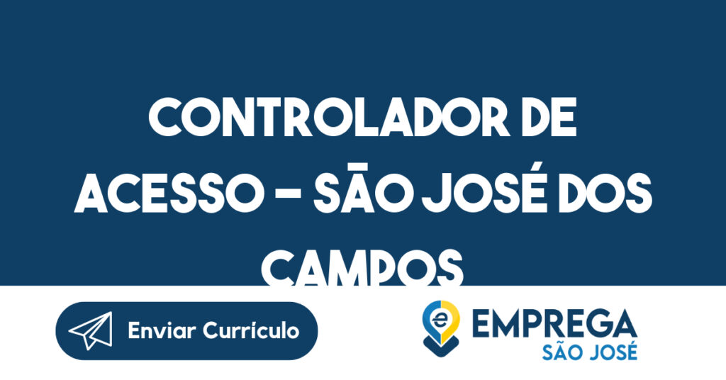 CONTROLADOR DE ACESSO - SÃO JOSÉ DOS CAMPOS 1