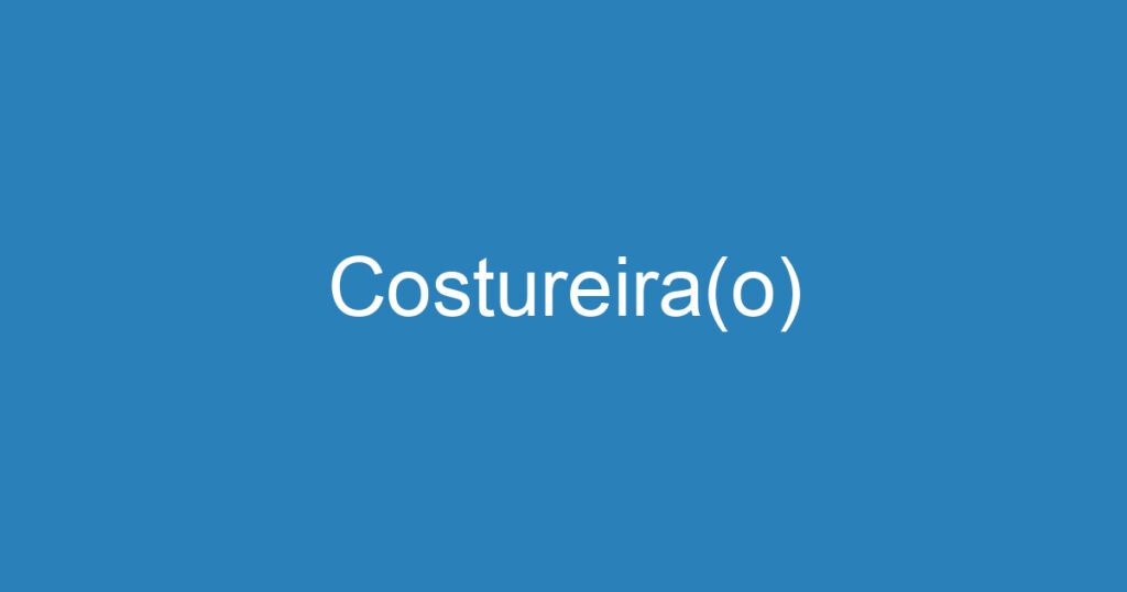 Costureira(o) 1