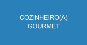 COZINHEIRO(A) GOURMET 11