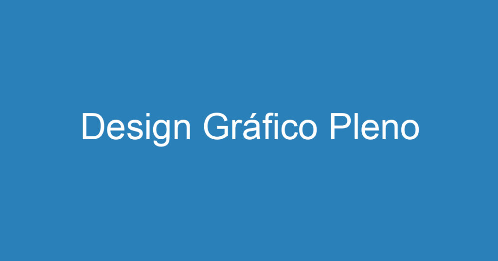 Design Gráfico Pleno 1