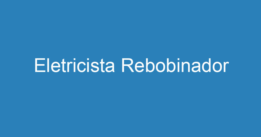 Eletricista Rebobinador 1