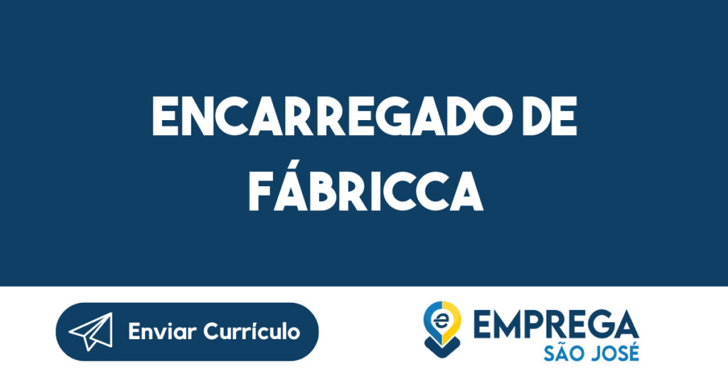 ENCARREGADO DE FÁBRICCA 1