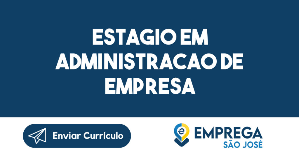 Estagio em Administracao de Empresa 1