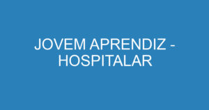 JOVEM APRENDIZ - HOSPITALAR 5