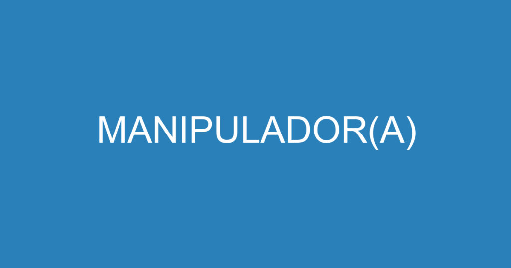 MANIPULADOR(A) 1