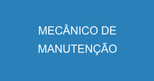 MECÂNICO DE MANUTENÇÃO 4