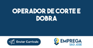 Operador de corte e dobra 10