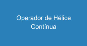 Operador de Hélice Contínua 4