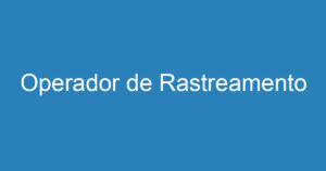 Operador de Rastreamento 15