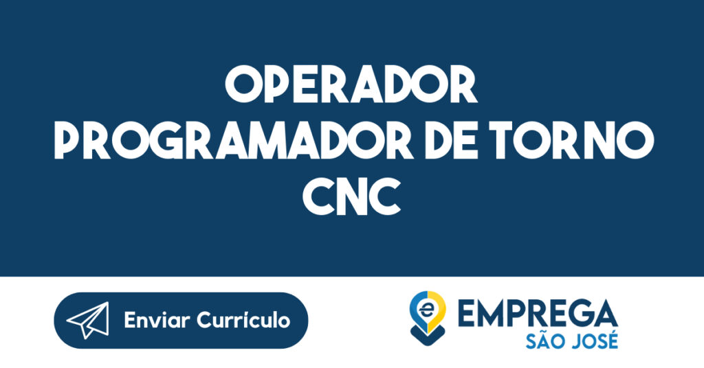 OPERADOR PROGRAMADOR DE TORNO CNC 1