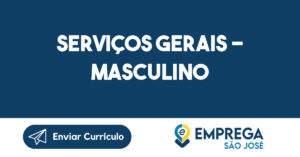 Serviços Gerais - Masculino 1