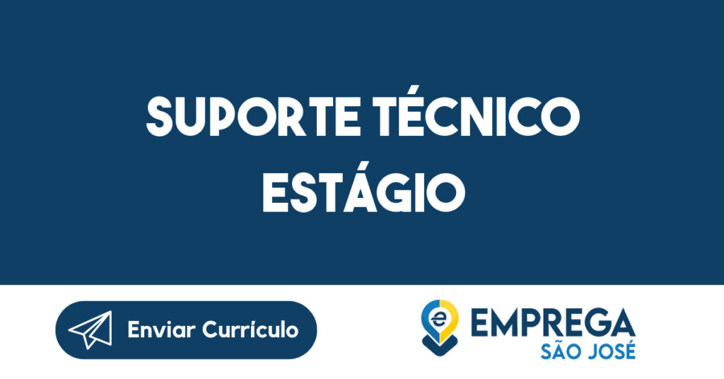 Suporte Técnico Estágio 1