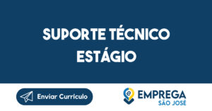 Suporte Técnico Estágio 1