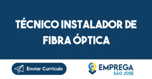 Técnico Instalador de Fibra Óptica 14