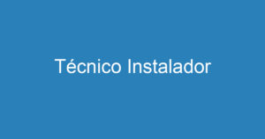 Técnico Instalador 5