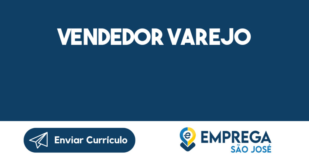 Vendedor Varejo-São José dos Campos - SP 1