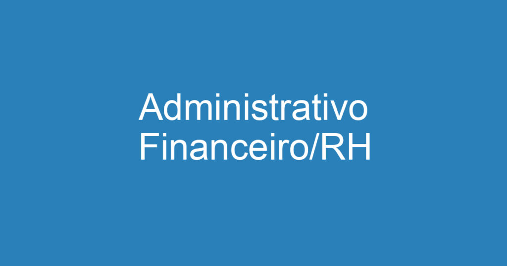 Administrativo Financeiro/RH 1