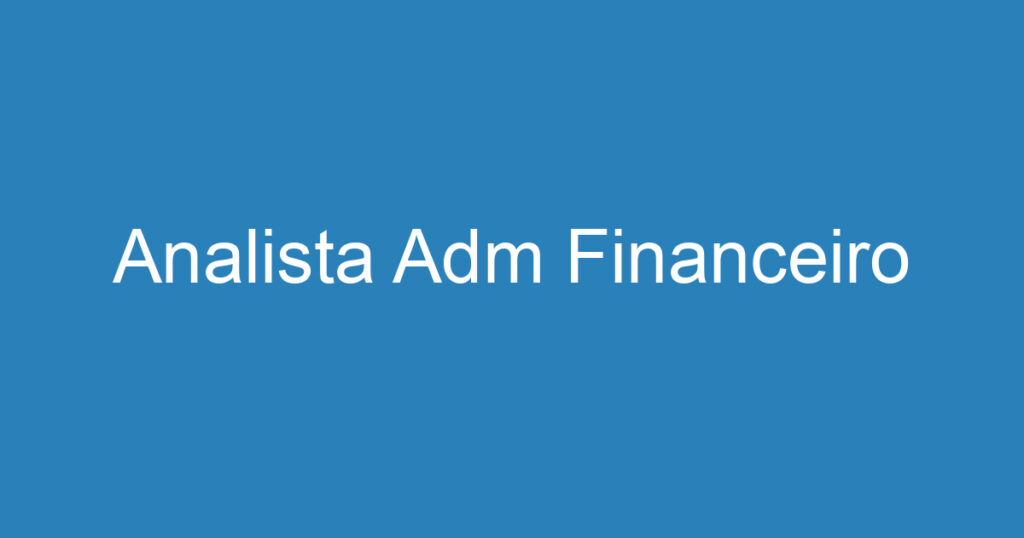 Analista Adm Financeiro 1