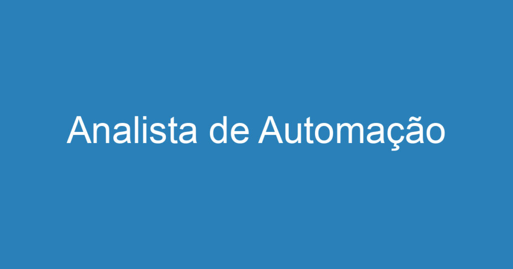 Analista de Automação 1