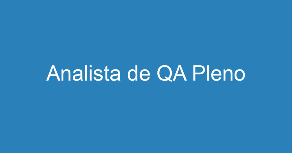 Analista de QA Pleno 1