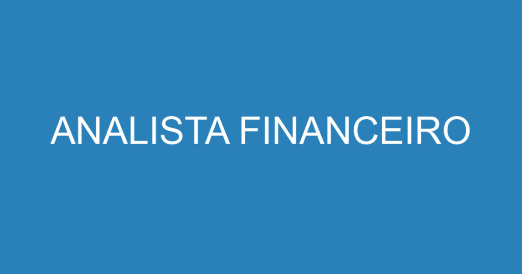 ANALISTA FINANCEIRO 1